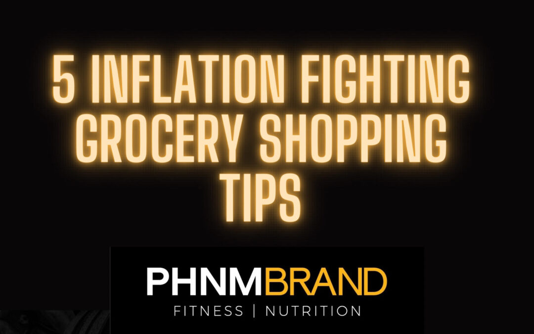 5 Inflation Fighting Grocery Shopping Tips