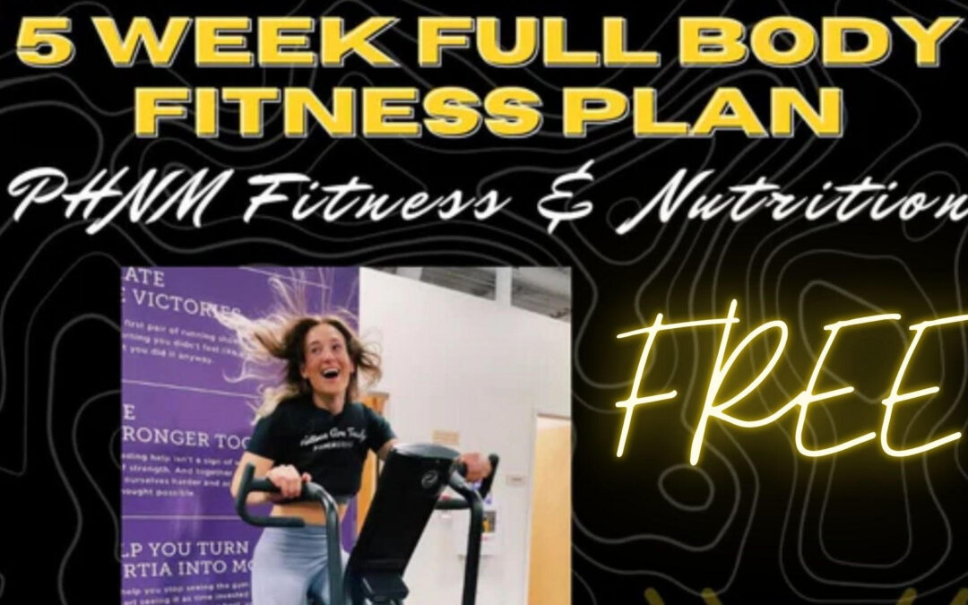 FREE 5 Week Full Body Fitness Plan